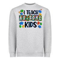 I Teach Ausome Kids Heavyweight Sweatshirt | Teevron