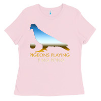 Bubblegum Pink Best Pigeons Playing Ping Pong Music Ladies Tee - artisFamous