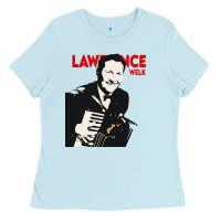 Baby Blue lawrence welk legends Ladies Tee - artisFamous