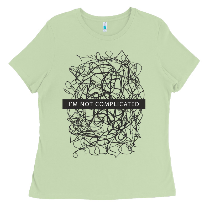 ı'm Not Complicated Ladies Tee by artisFamous | Teevron