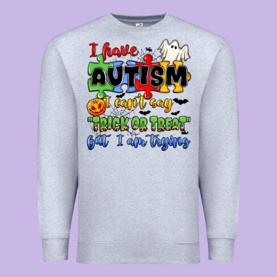 I Have Autism I Can't Say Trick Or Treat Premium Sweatshirt Designed By Jahusdesignshop