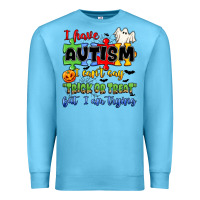 Ocean Blue i have autism i can't say trick or treat Premium Sweatshirt - JahusDesignShop