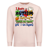 Pale Pink i have autism i can't say trick or treat Premium Sweatshirt - JahusDesignShop