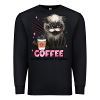 Black coffee because murder is wrong grumpy cat Premium Sweatshirt - JahusDesignShop