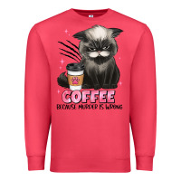 Cardinal coffee because murder is wrong grumpy cat Premium Sweatshirt - JahusDesignShop