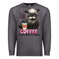 Charcoal Heather coffee because murder is wrong grumpy cat Premium Sweatshirt - JahusDesignShop