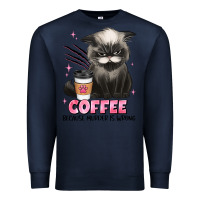 Navy coffee because murder is wrong grumpy cat Premium Sweatshirt - JahusDesignShop