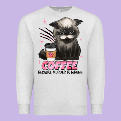 Coffee Because Murder Is Wrong Grumpy Cat Premium Sweatshirt Designed By Jahusdesignshop