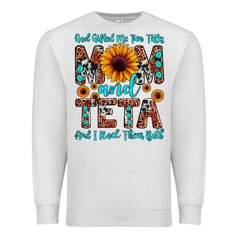 God Gifted Me Two Titles Mom And Teta And I Rock T Premium Sweatshirt by JahusDesignShop | Teevron