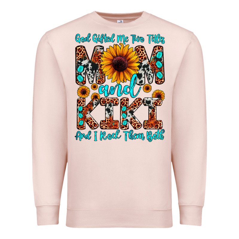 God Gifted Me Two Titles Mom And Kiki And I Rock T Premium Sweatshirt by JahusDesignShop | Teevron
