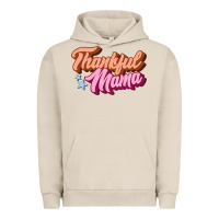 Pigment French Oak thankful mama Urban Hoodie - JahusDesignShop