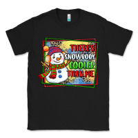 Black theres snowbody cooler than me Classic Tee - CowGirlArtShop