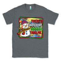 Charcoal Heather theres snowbody cooler than me Classic Tee - CowGirlArtShop