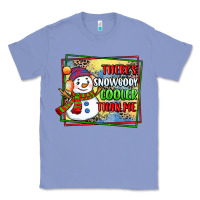 Colony Blue theres snowbody cooler than me Classic Tee - CowGirlArtShop