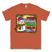 Copper theres snowbody cooler than me Classic Tee - CowGirlArtShop
