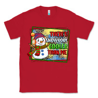 Red theres snowbody cooler than me Classic Tee - CowGirlArtShop