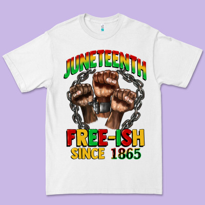Juneteenth Free Ish Since 1865 Premium Tee Designed By Cowgirlartshop
