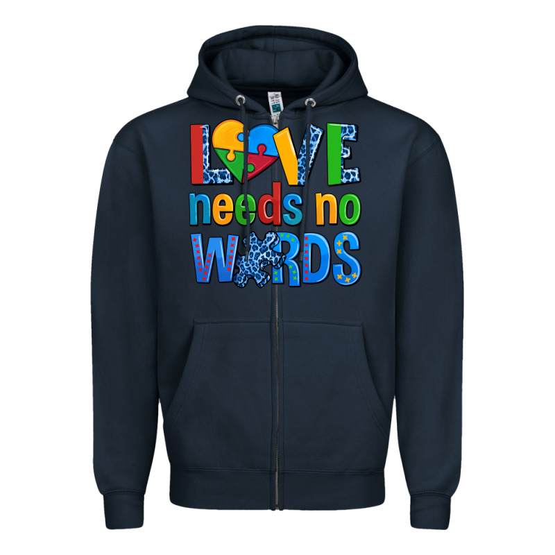 Love Needs No Words Autism Zipper Hoodie by AdoDesignShop | Teevron