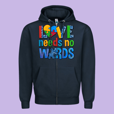Love Needs No Words Autism Zipper Hoodie Designed By Adodesignshop