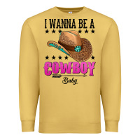 Antique Gold i wanna be a cowboy baby Premium Sweatshirt - AdoDesignShop