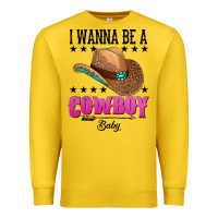 Lemon i wanna be a cowboy baby Premium Sweatshirt - AdoDesignShop