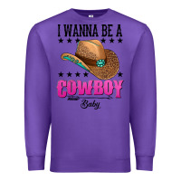 Purple i wanna be a cowboy baby Premium Sweatshirt - AdoDesignShop