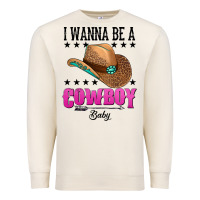 Sandshell i wanna be a cowboy baby Premium Sweatshirt - AdoDesignShop
