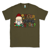 Army Green you serious gnomie Classic Tee - CowGirlArtShop