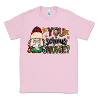 Bubblegum Pink you serious gnomie Classic Tee - CowGirlArtShop