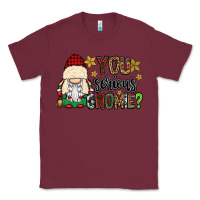 Burgundy you serious gnomie Classic Tee - CowGirlArtShop