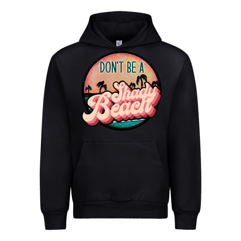 Don't Be A Shady Beach Urban Hoodie by JahusDesignShop | Teevron