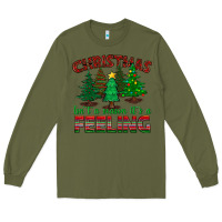 Army Green christmas isn't a season it's a feeling Long Sleeve Tee - BundleAndBundleShop