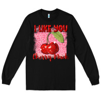 Black i like you cherry much Long Sleeve Tee - FaDigitalArtStudio