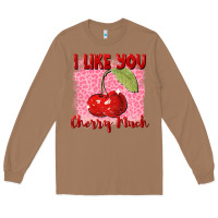Toasted Coconut i like you cherry much Long Sleeve Tee - FaDigitalArtStudio