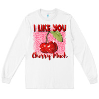 White i like you cherry much Long Sleeve Tee - FaDigitalArtStudio