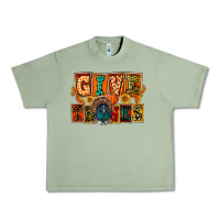 Oil Green Give Thanks Thanksgiving Urban Heavy Tee - FaDigitalArtStudio