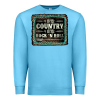Ocean Blue a little country a little rock n roll Premium Sweatshirt - AdoDesignShop