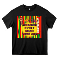 Black juneteenth breaking every chain since 1865 Heavy Core Tee - TumblerDesignByShophia