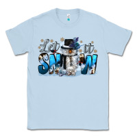 Dusty Blue let it snow Classic Tee - CowGirlArtShop