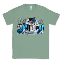 Sage let it snow Classic Tee - CowGirlArtShop