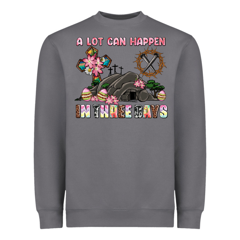 Easter A Lot Can Happen In Three Days Heavyweight Sweatshirt by AdoDesignShop | Teevron