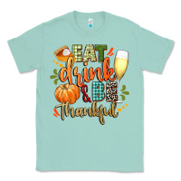 Seafoam eat drink and be thankful Classic Tee - CowGirlArtShop