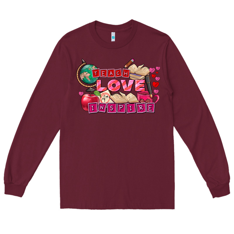 Valentine's Day Teach Love Inspire Long Sleeve Tee by FaDigitalArtStudio | Teevron