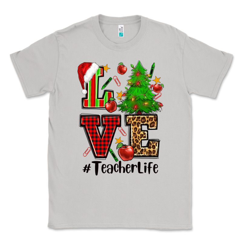 Love Teacher Life Christmas Classic Tee by CowGirlArtShop | Teevron