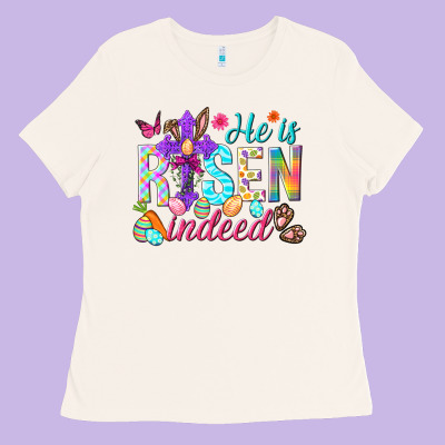 He Is Risen Indeed Happy Easter Day Ladies Tee Designed By Howdyjamesfarm