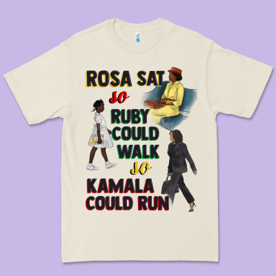 Rosa Sat So Ruby Could Walk So Kamala Could Run Juneteenth Premium Tee Designed By Cowgirlartshop