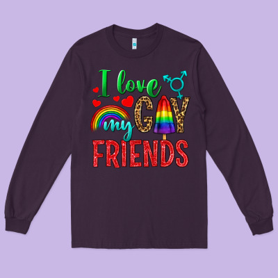 I Love My Gay Friends Long Sleeve Tee Designed By Bundleandbundleshop