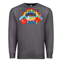 Charcoal Heather back to school hello sixth grade 3200x2400 Premium Sweatshirt - AdoDesignShop