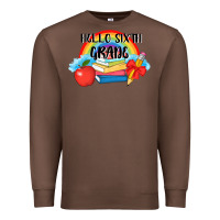 Chestnut back to school hello sixth grade 3200x2400 Premium Sweatshirt - AdoDesignShop