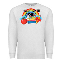Oatmeal Heather back to school hello sixth grade 3200x2400 Premium Sweatshirt - AdoDesignShop
